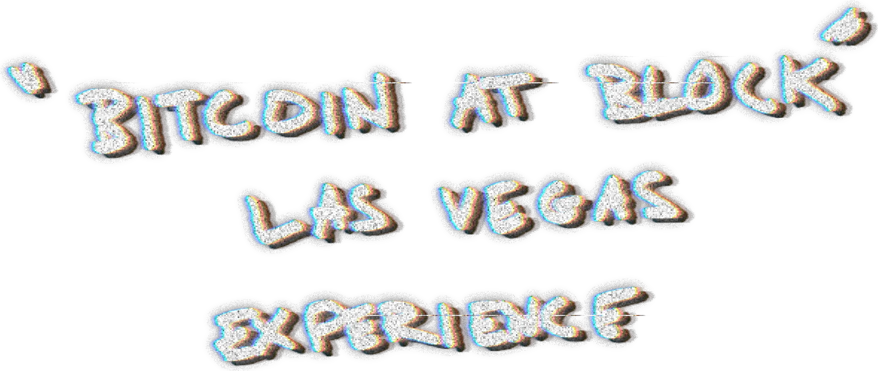 'Bitcoin at Block' Las Vegas Experience