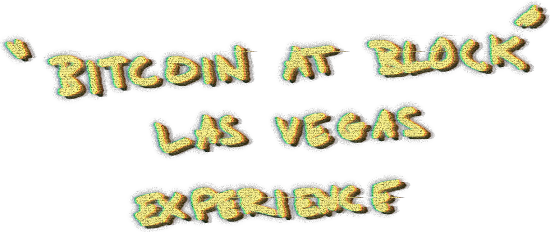 'Bitcoin at Block' Las Vegas Experience